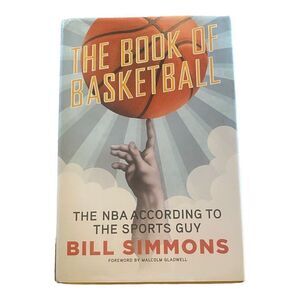 The Book of Basketball: The NBA According to The Sports Guy Paperback book